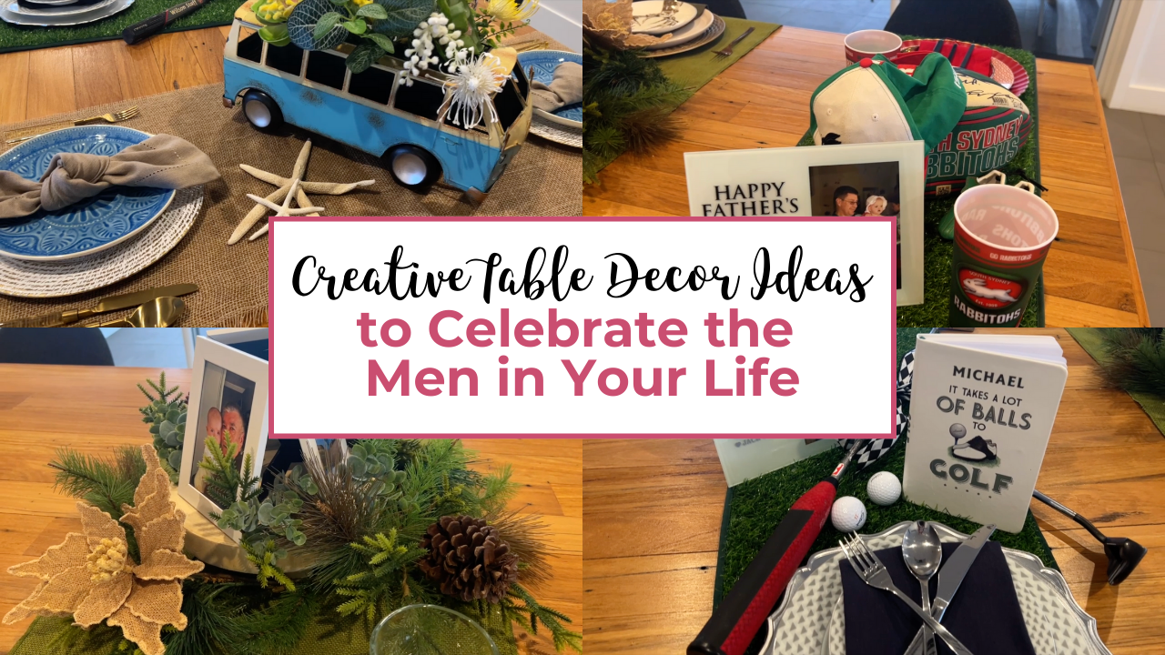 4 Fathers Day Table Décor Ideas