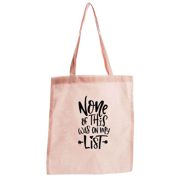 Personalised Mother's Day Tote Bag 'None of this Was on My List'