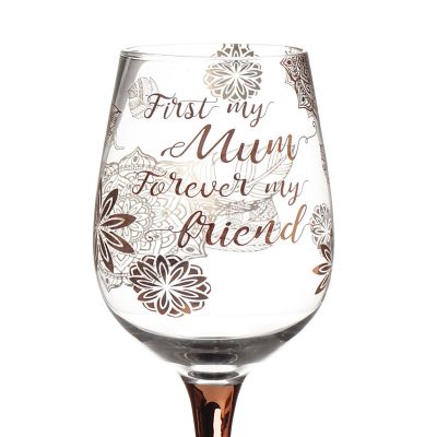 Personalised Rose Gold First My Mum Forever My Friend Wine Glass