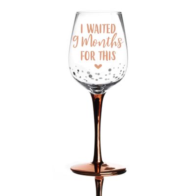Personalised Rose Gold I Waited 9 Months Wine Glass