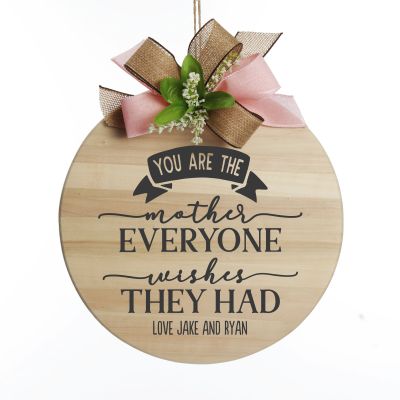 Personalised Large Round Wood Mother's Day Plaque - You are the Mother