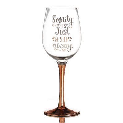 Personalised Rose Gold Sanity is Just a Sip Away Wine Glass
