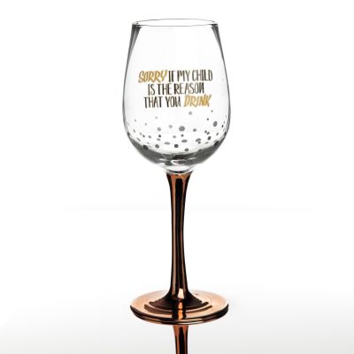 Personalised Wine Glass - Sorry If My Child Is The Reason That You Drink